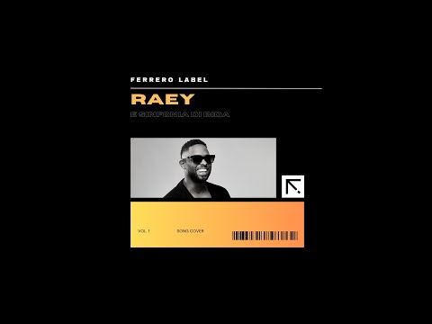 Raynor “RAEY” Lauffer - E Sinfonia Di Bida | Tumba 2024 • FERRERO Label