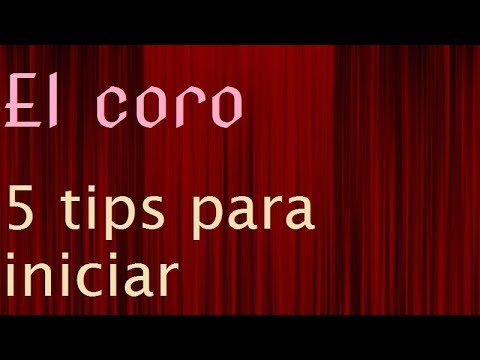 El coro -3. Tips para un coro