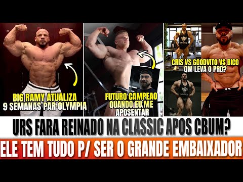 URS FUTURO CAMPEAO DA CLASSIC? CBUM COMENTA! BIG RAMY ATUALIZA! GOODVITO VS CRIS VS BICO! QM LEVA?