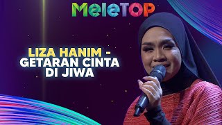 Liza Hanim - Getaran Cinta Di Jiwa | MeleTOP | Nabil &amp; Hawa
