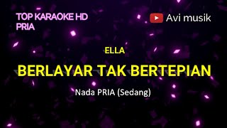 Download lagu Berlayar Tak Bertepian - Ella | Nada PRIA | Top karaoke HD Avimusik mp3