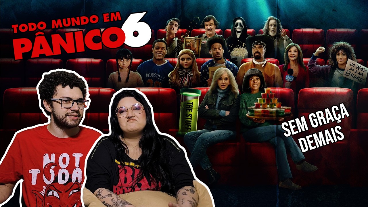 Todo Mundo Em Pânico 6 (2026) - REVIEWS da TRASHEIRA