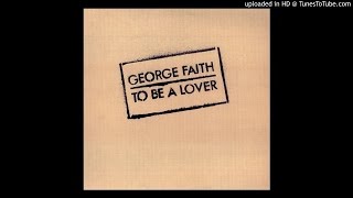 George Faith - Gonna Give Her All The Love I've Got (1978)