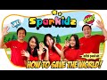 Sparkidz How To Save The World Paskah 2021