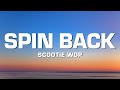 Scootie Wop SPIN BACK Lyrics