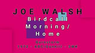 JOE WALSH-Birdcall Morning/Home (vinyl)