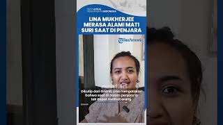 Lina Mukherjee Merasa Alami Mati Suri di Penjara 17 Bulan, Sebut Jadi Lebih Dekat dengan Tuhan