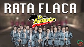 La Autentica De Jerez - Rata Flaca (Letra)