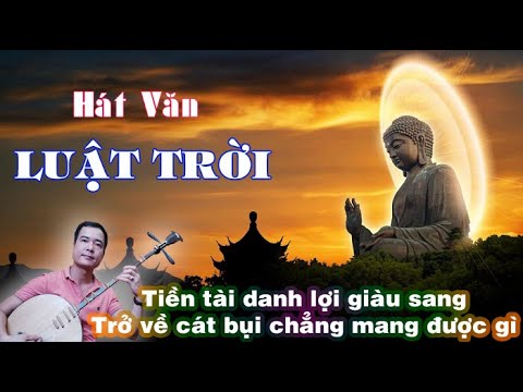 Duy Chèo Hát Văn - Luật Trời - Quá chuẩn ở thời điểm hiện tại