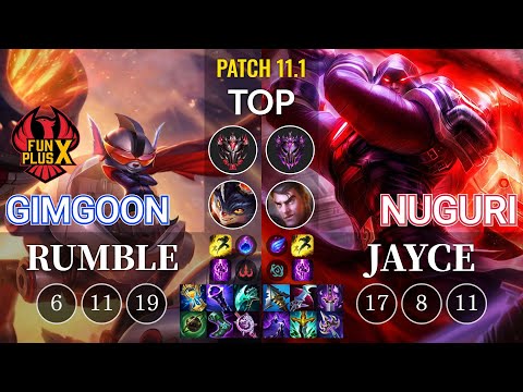 FPX GimGoon Rumble vs Nuguri Jayce Top - KR Patch 11.1