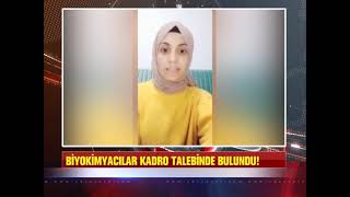 Biyokimya bölüm mezunları, kadro talebinde bulundu.