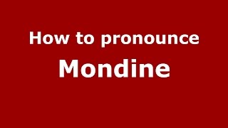How to pronounce Mondine
