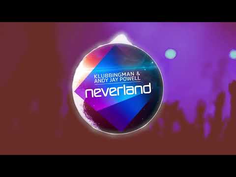 Klubbingman & Andy Jay Powell - Neverland (Official Video)