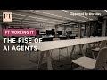 Agentic AI How Bots Came For Our Workflows And Drudgery FT Working It