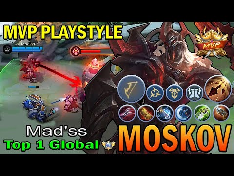 MOSKOV TOP 1 GLOBAL Mad'ss | MVP PLAYSTYLE | MOBILE LEGENDS
