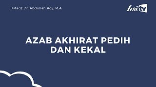 Azab Akhirat Pedih dan Kekal