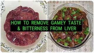 How To Remove Gamey Taste & Bitterness From Liver ~ Fried Liver Recipe