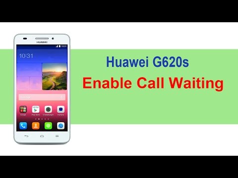 How to enable call waiting in Huawei G620s