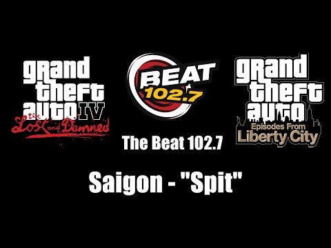 GTA IV: TLaD & GTA: EFLC - The Beat 102.7 | Saigon - "Spit"
