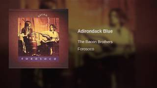 The Bacon Brothers - Adirondack Blue