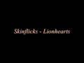 skinflicks - lionhearts 