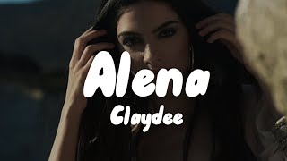 Claydee - Alena (lyrics)