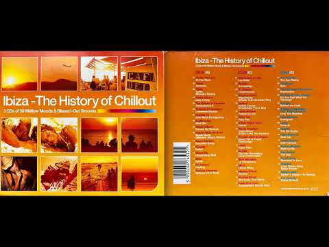 Ibiza - The History of Chillout, 2003 (Disc 1) (Classic Chillout Mix Album) [HQ]