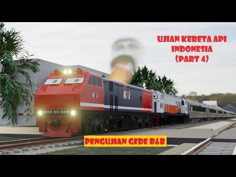 UJIAN KERETA API INDONESIA (PART 4)