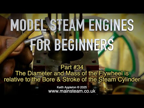 MODEL STEAM ENGINES FOR BEGINNERS - PART #34