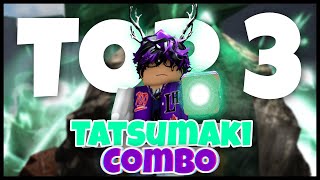 TOP 3 100% Tatsumaki COMBOS