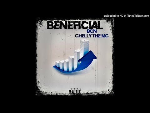 BCN - Beneficial (Feat. Chelly The MC)