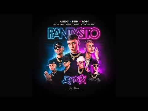 Pantysito Remix - Alejo, Feid, Robi, Wisin & Yandel, Nicky Jam & Cosculluela