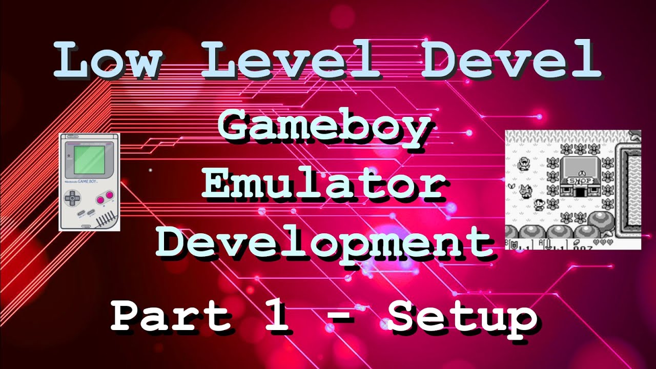 Gameboy Emulator Development - Part 01