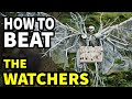 How To Beat The FOREST CREATURES in "The Watchers"