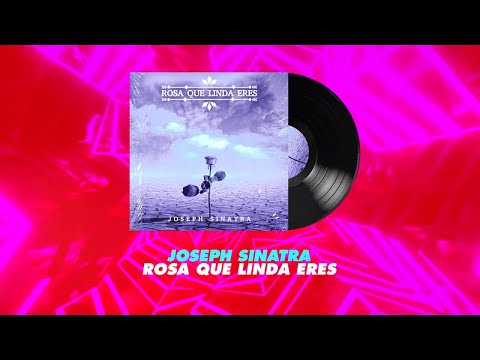 Joseph Sinatra - ROSA QUE LINDA ERES - Official Video