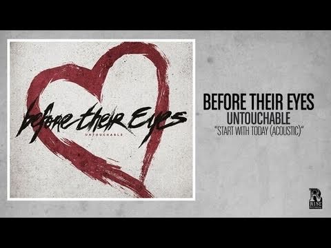 Before Their Eyes - Start With Today (Acoustic)
