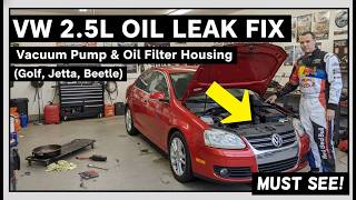 VW 2.5L Oil Leak Fix: Vacuum Pump & Oil Filter Housing (Golf, Jetta, Beetle)