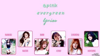 Apink - Evergreen Lyrics (han/rom/eng sub)