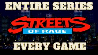 The Entire STREETS OF RAGE Series: Every Game