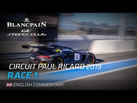 RACE 1 - BLANCPAIN GT SPORTS CLUB - PAUL RICARD 2019 - ENGLISH