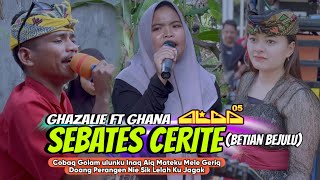 Download lagu Lagu Sasak Terviral 2026 Versi ALBA 05 || SEBATES CERITE (Betian Bejulu) || Ghazalie ft Ghana ALBA05 mp3