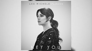 Lea Michele - Hey You (Letra/Lyrics)