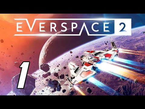 Everspace 2 - Gameplay Walkthrough Part 1 (No Commentary, PC)