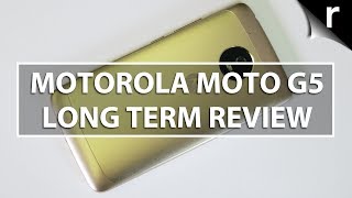 Motorola Moto G5 Long Term Review: Still a Bargin?