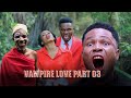 VAMPIRE LOVE PART 03 💞 Love Story | New Bongo Movie |Swahili Movie