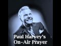 Paul Harvey's On-Air Prayer 
