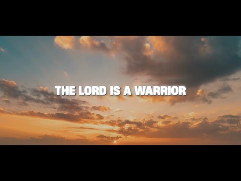 The Lord is a Warrior