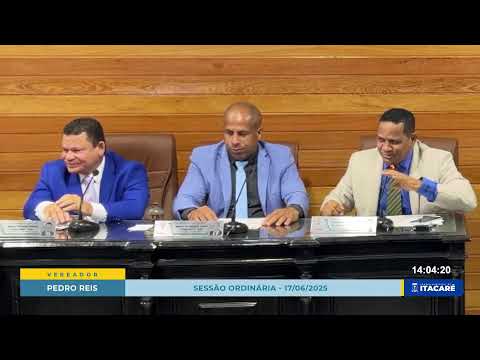  Sessão Câmara Municipal de Itacaré - 17/06/2025