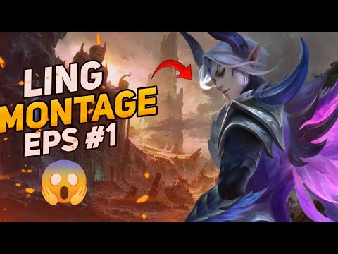 LING MONTAGE #1 !! LING BEST MOMENT | MUST WATCH!! | MOBILE LEGENDS