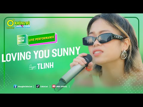 LOVING YOU SUNNY -  TLINH ft DTAP | LIVE PERFORMANCE | KHÔNG ĐỘ CHILL & COOL